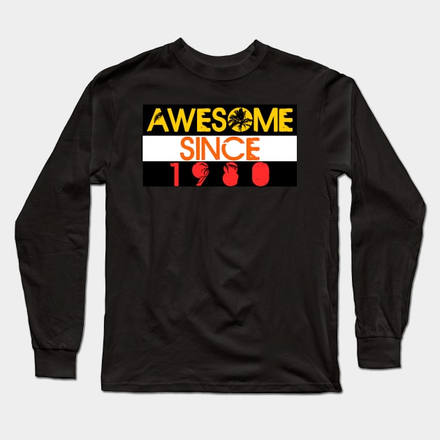 Awesome since 1980 3 Long Sleeve T-Shirt by equiliser